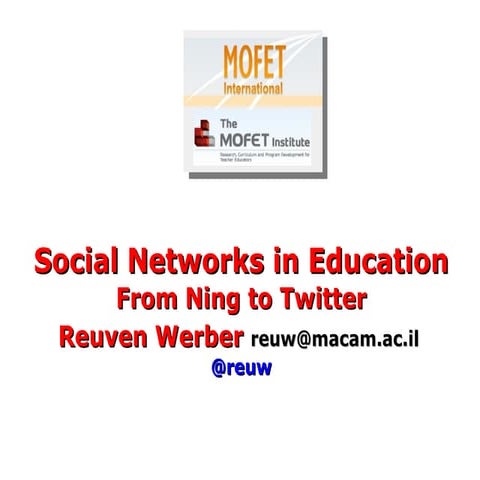 Social Networks in Education From Ning to Twitter