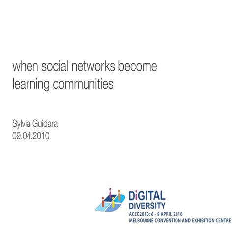 When Social Networks become Learning Communities