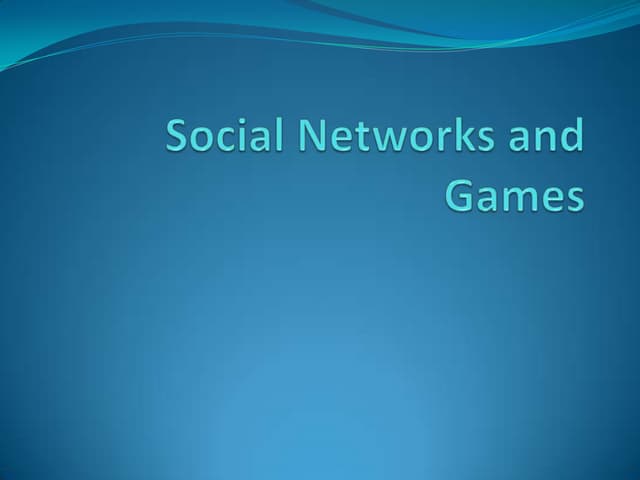 Social networks and games
