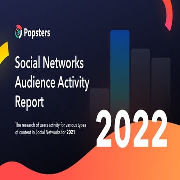 Social Networks Audience Activity Report 2022