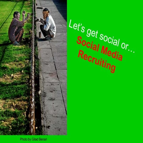 Social Networks Recruiting By Dr Gil Bozer