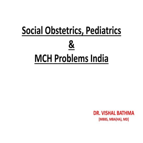 Social obstetrics, pediatrics