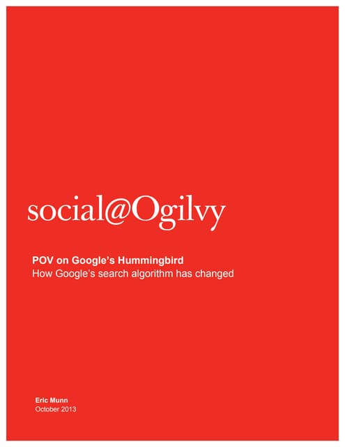 Social@ogilvy Google Hummingbird POV - October 2013