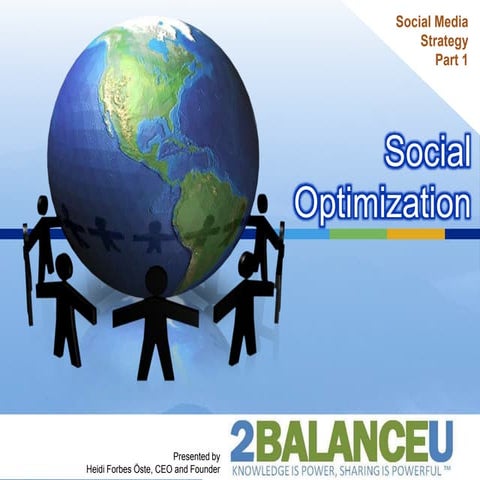 Social Optimization
