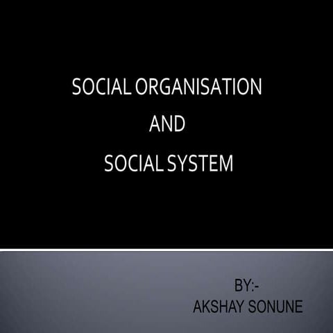 Social Organization and Social system