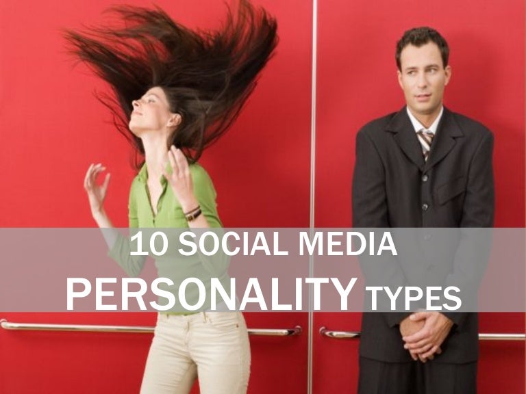The 10 Social Media Personality Types