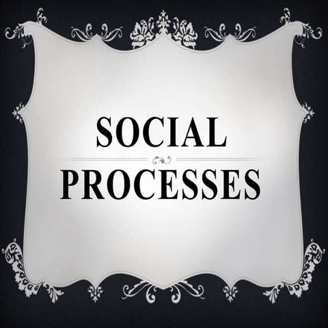 Social processes