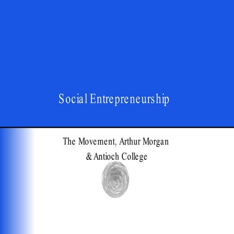 Social Entrepreneurship and Antioch College 
