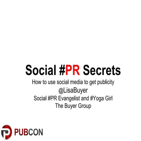 Social #PR Secrets @PubCon #SFIMA