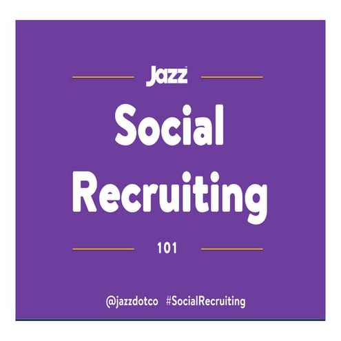 Social Recruiting 101 with Jazz and Sprout Social