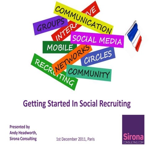 Getting Started With Social Recruiting #SRCONF Paris