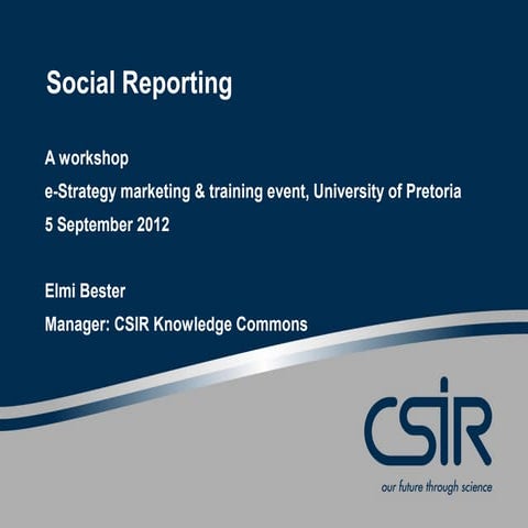 Social Reporting workshop - e-Strategy marketing and training event, Universi...