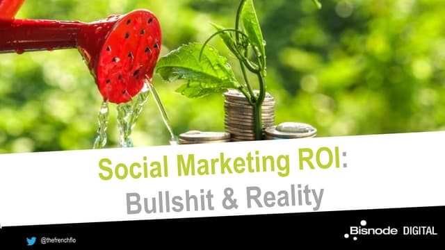 Social Marketing ROI - bullshit & r...