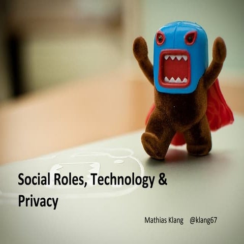 Social Roles, Technology & Privacy