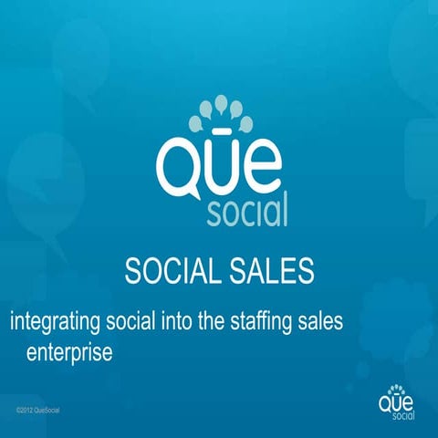 Integrating Social into the Distributed Salesforce Staffing Enterprise