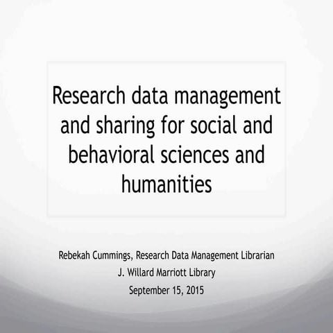 Research Data Management and Sharing for the Social Sciences and Humanities