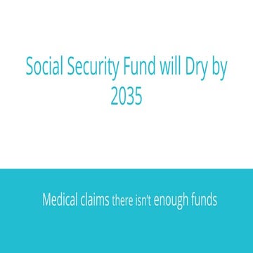Social security fund will dry by 2035