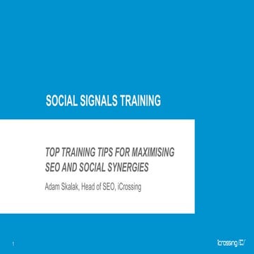 iCrossing UK: Social Signals Training 