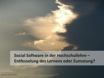 Social Software in der Hochschullehre Entfesselung oder Zumutung