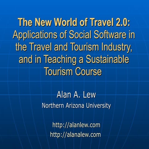 Social Software In The Travel & Tourism Industry, & In Teaching A Sustainable...