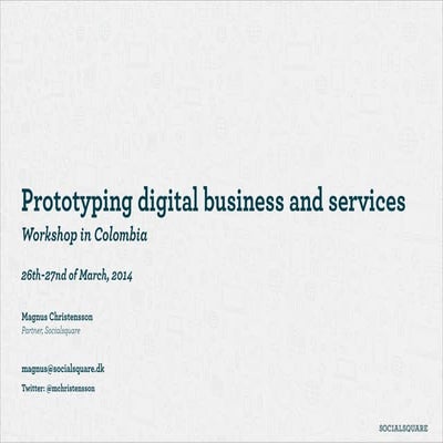 Prototyping digital business and services
