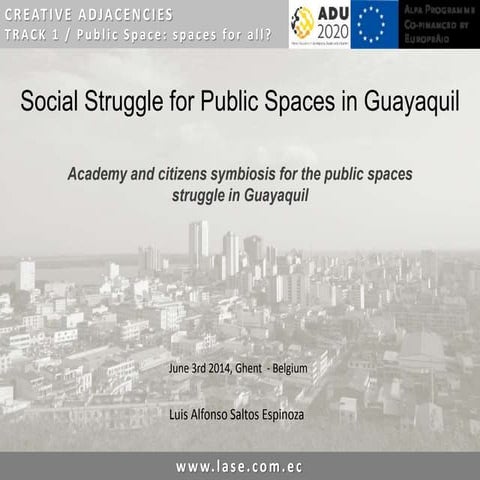 Social struggle for public spaces in guayaquil