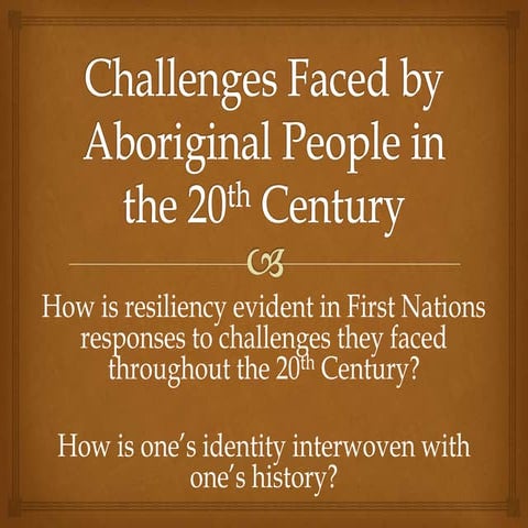 Social studies 11 model lesson   Challenges Faced by Aboriginal People in the 20th Century