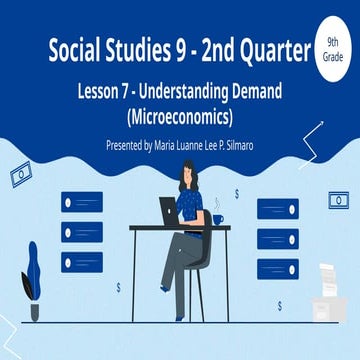 Social Studies 9 - 2nd Quarter - Lesson 7_ Understanding Demand.pptx