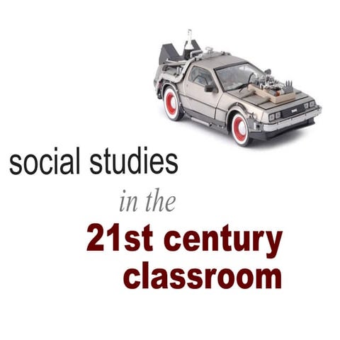 Social Studies in 21st Century 2012 MACE