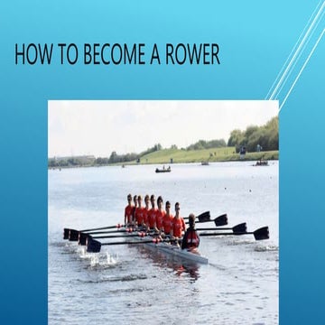 How to Become a Rower