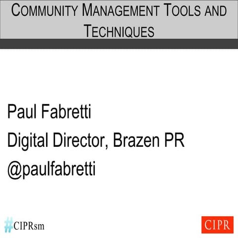 Social summer 12   community management tools and techniques