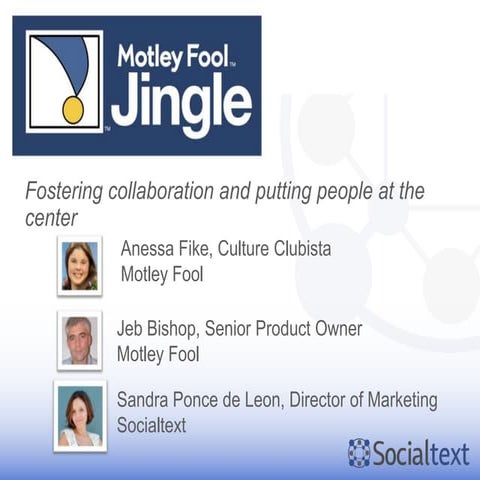 Socialtext Motley Fool's Social Intranet is Jingle