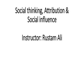 Social thinking &amp; attribution