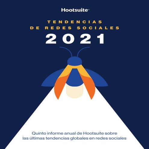 Informe Hootsuite 2021 sobre redes sociales
