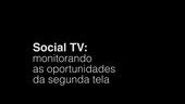 SocialTV: Monitorando as Oportunidades da Segunda Tela