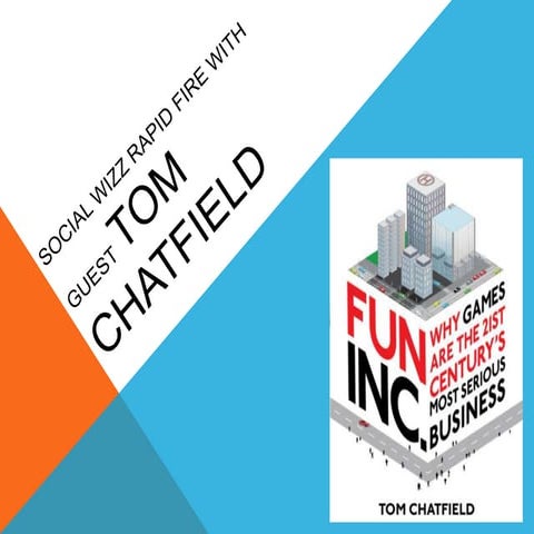 Social wizz rapid fire with guest tom chatfield