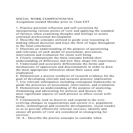 SOCIAL WORK COMPENTENCIESAssignment needed Monday prior to 12am .docx
