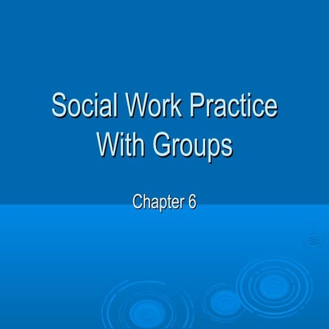 Social work practice with groups