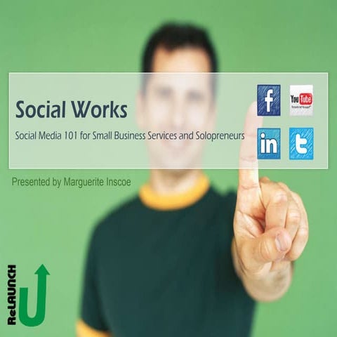 Social Works - Social Media Marketing 101 for Small Business