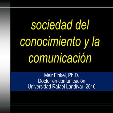 Sociedad del conocimiento y la comunicación