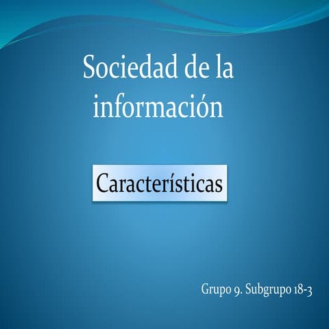 Sociedad de la información. características
