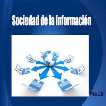 Sociedad de la_informacion_la_web_1.0_y_2.0_1