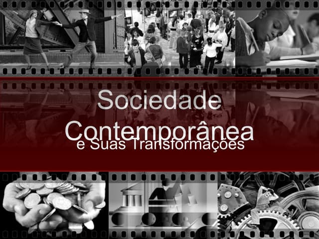 Sociedade contemporânea | PPTX