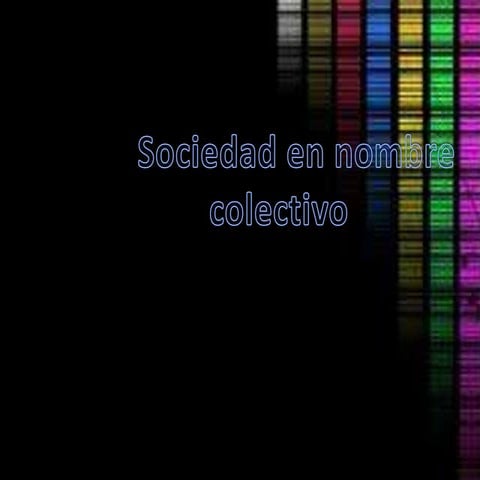 Sociedad en nombre colectivo 