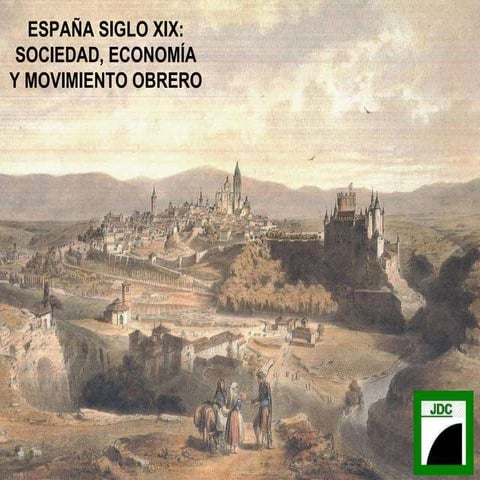 ESPAÑA SIGLO XIX: SOCIEDAD Y ECONOMIA