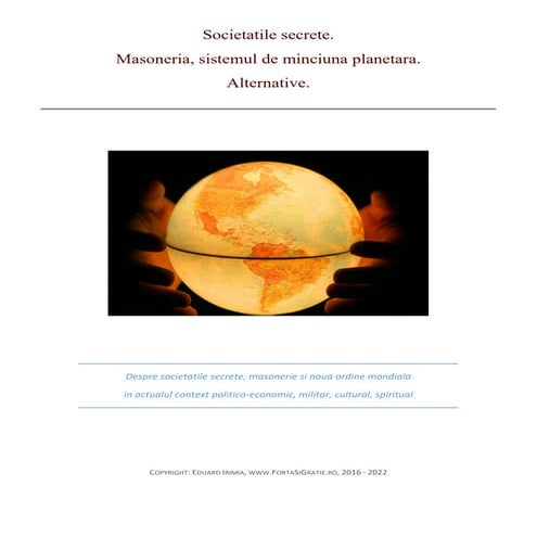 Societatile secrete. Masoneria, sistemul de minciuna planetara. Alternative.