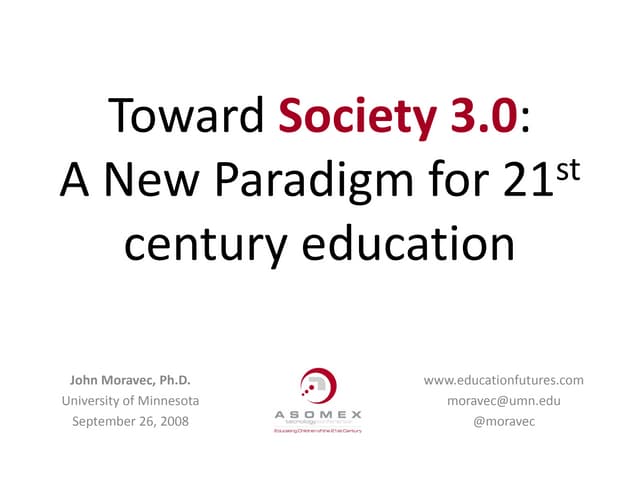 Toward Society 3.0: A New Paradigm for 21st century education