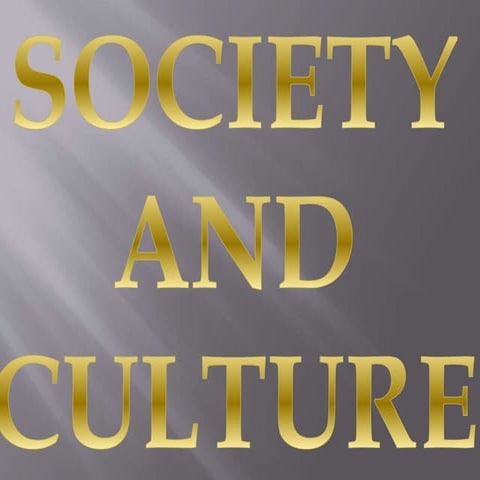 Society and culture