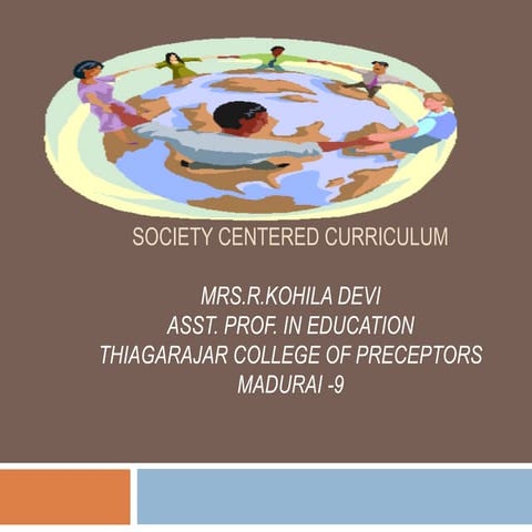 SOCIETY CENTERED CURRICULUM