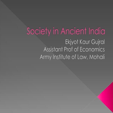 Society in Ancient India and how people loved